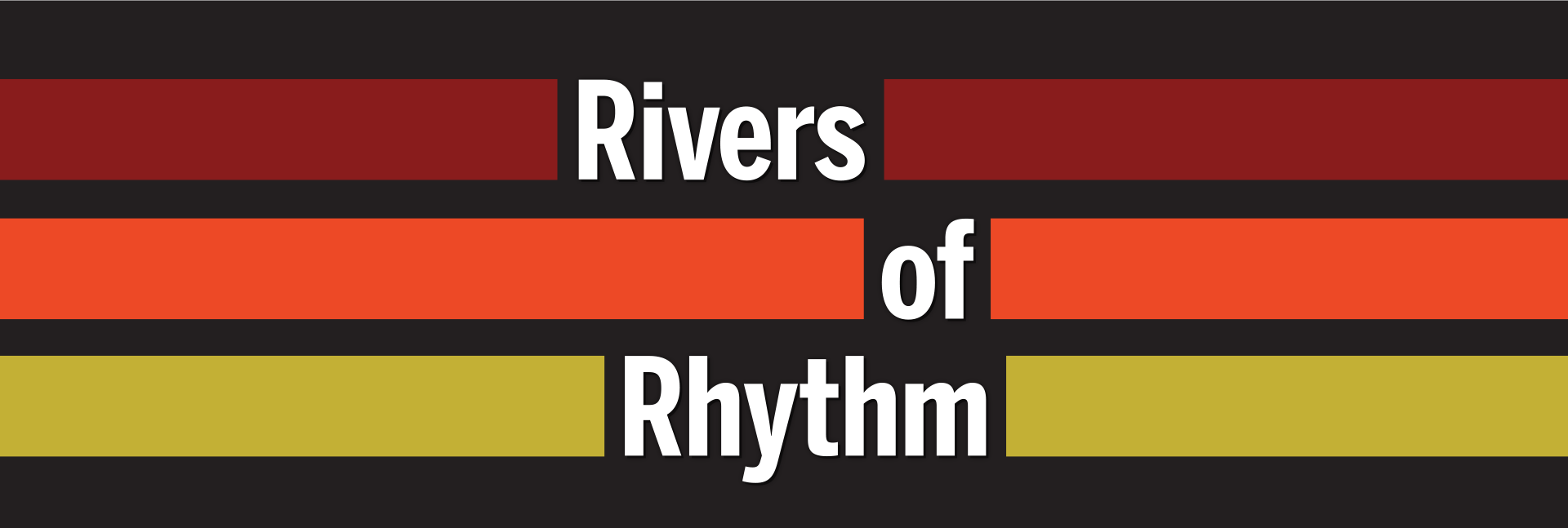 Rivers of Rhythm